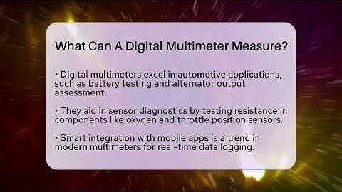 What Can A Digital Multimeter Measure? - Talking Tech Trends