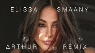 Elissa - Smaany ΔRTHUR Remix || إليسا - سمعني ريمكس