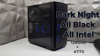 All Black All Intel Build 12600K & Arc A770 LE