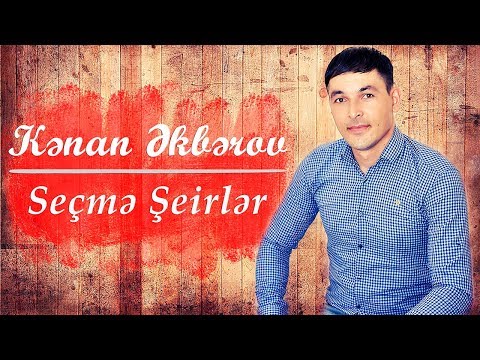 Kenan Akberov - Mene Hesret Yasatdin (Şeir) Yeni