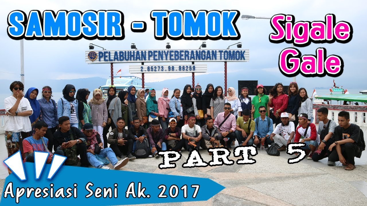 SIGALE-GALE, MANORTOR DI TOMOK, SAMOSIR, TOBA - Apresiasi Seni Sendratasik UNP Ak. 2017