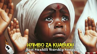 NYIMBO ZA KUABUDU/SWAHILI WORSHIP SONG WITH LYRICS NONSTOP 2023 screenshot 3