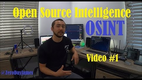 ZeroDayJames my Journey into OSINT (Open Source Intelligence) Video #1 Introduction