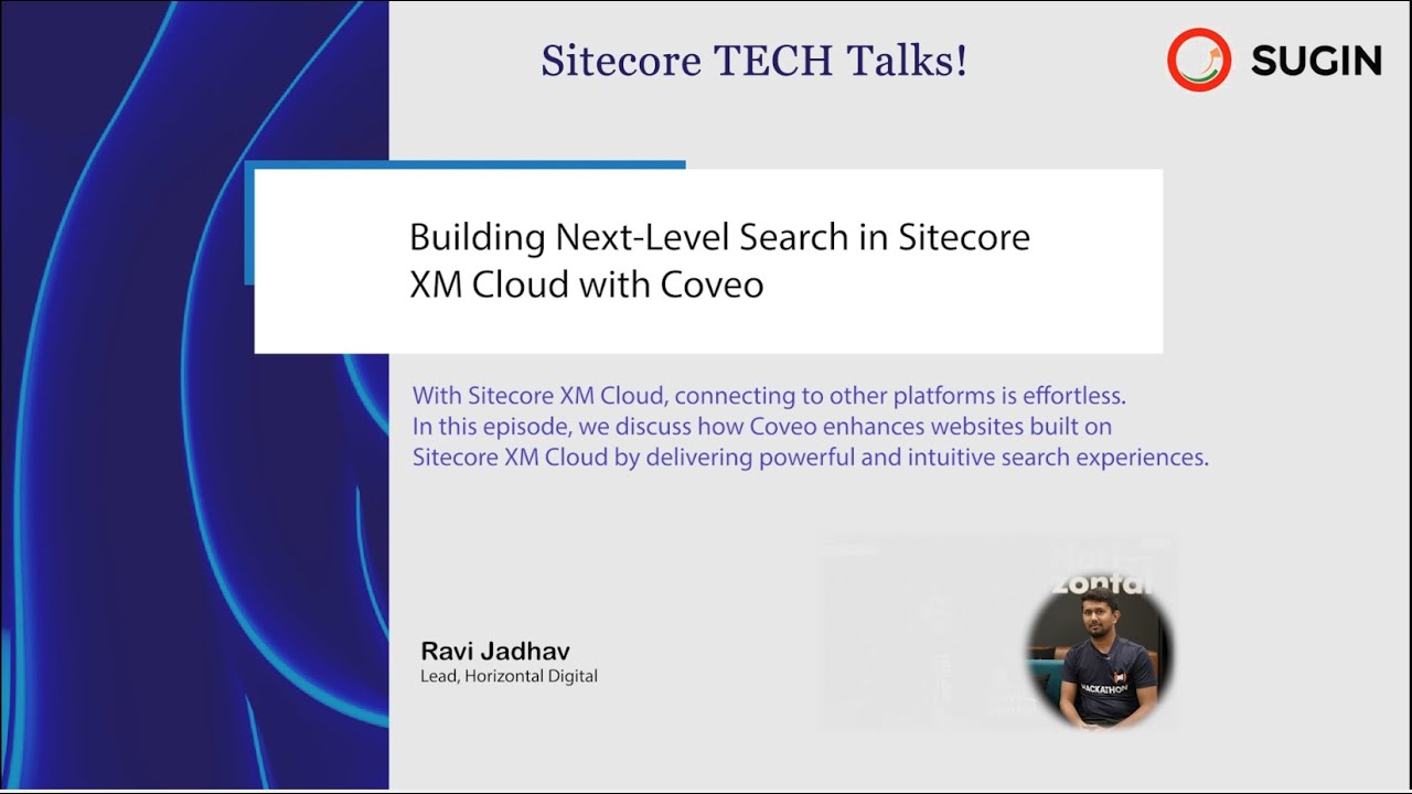Build Next-Level Search in Sitecore XM Cloud with Coveo - Ravi Jadhav | S2 - E6 - Varun Shringarpure