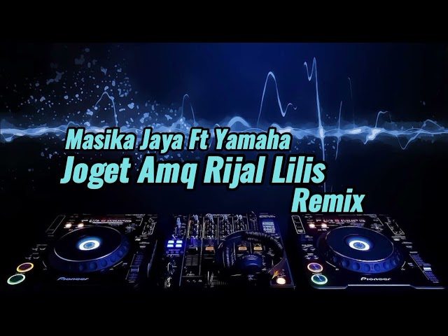 Joget Keyboard Amq Rijal Lilis Remix 2024🎼💃 class=