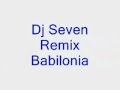 Dj seven remix babilonia