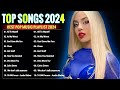 Top 40 Songs of 2023- 2024 💕 Best English Songs 2024 ♥ Billboard Hot 100 This Week - Pop Music 2024