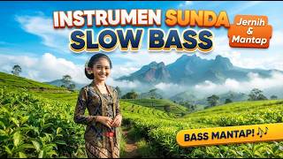Instrumen Sunda Bass Empuk | Musik Santai Paling Adem Didengar