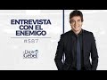 Dante Gebel #587 | Entrevista con el enemigo