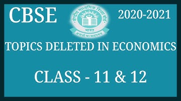 CBSE DELETED TOPICS NEW PAPER PATTERN 2020-2021 ECONOMICS CLASS 11 & 12