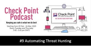 Check Point Hong Kong Podcast #9: Automating Threat Hunting