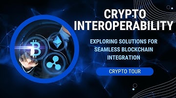 Crypto Interoperability. Exploring solutions for Seamless Blockchain Integration
