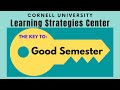 Study skills  the key to a good semesterthe big picture