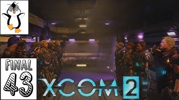 End of the Road (Alien Fortress) | XCOM 2 Modded Campaign | Road to Ironman / Commander Part 43