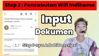 Part 2 : Cara Input Dokumen Pencabutan Berhenti Berlangganan Wifi Indihome