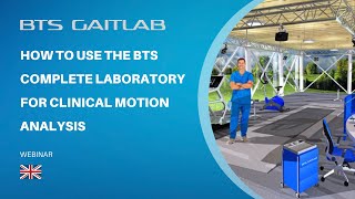 BTS GAITLAB | How to use the BTS complete laboratory for clinical motion analysis