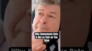 Why Anonymous Data Is Not as Safe as You Think