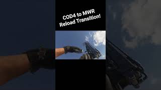 COD4 to MWR Reload Transition