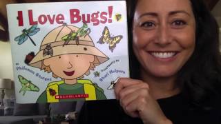 I Love Bugs! by Philemon Sturges - Read Aloud