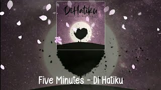 Five Minutes - Di Hatiku (LIRIK)