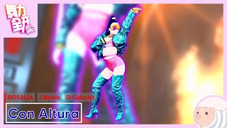 Con Altura - Rosalía & J Balvin Ft. El Guincho - Just Dance China