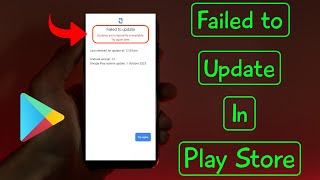 Google Play System Update Stuck Problem Failed To Update Updates Are Temporarily Unavailable