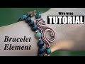 Wire wrap tutorial. Bracelet element