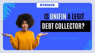 Do You HAVE To Pay Unifin if They Contact You?
