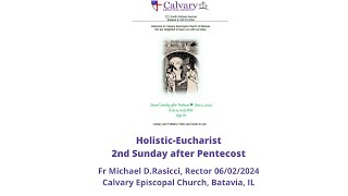 2024-06-02 Holistic Eucharist--2nd Sunday after Pentecost