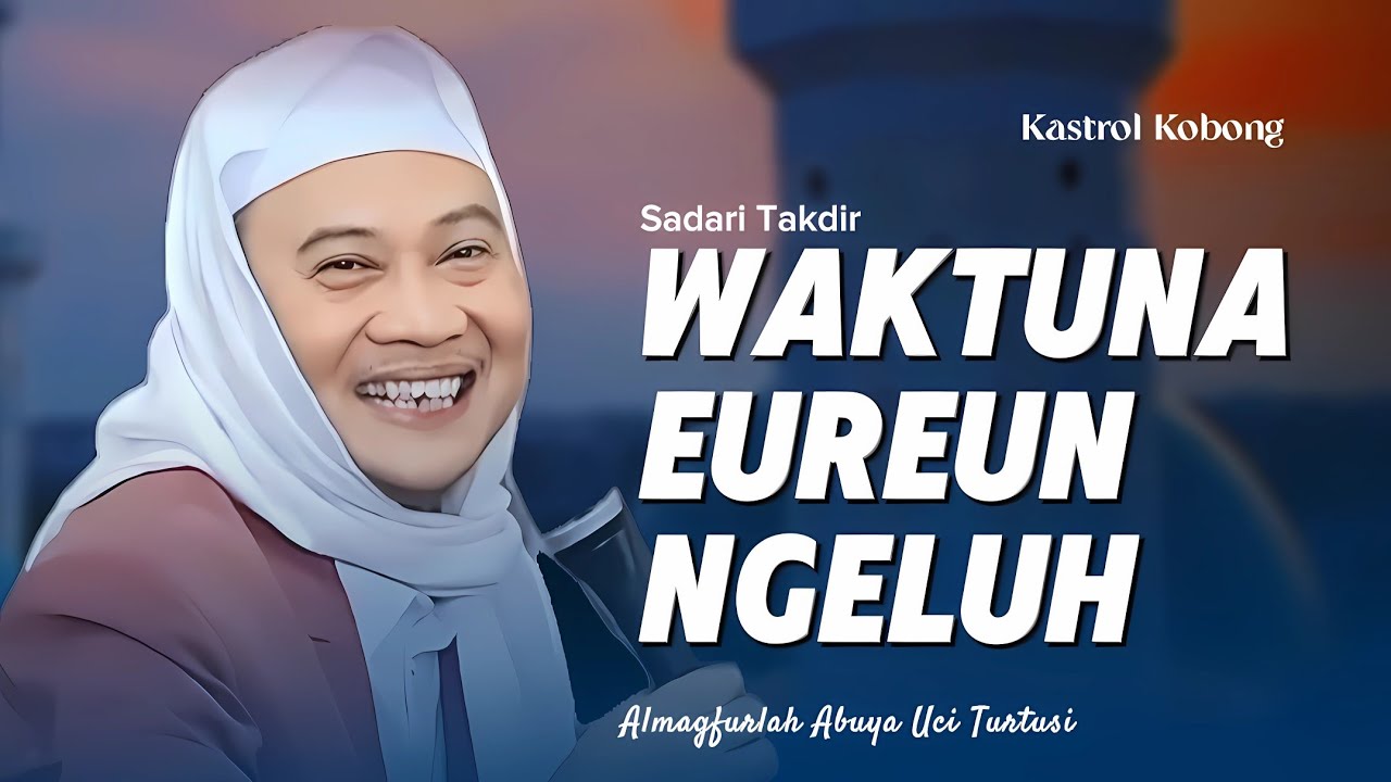 Menyadari Takdir: Hentikan Keluhan dan Temukan Kebahagiaan Sejati Bersama Abuya Uci