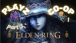 ELDEN RING FIRST TIME(Part 3)  / CO OP #1 WITH ADONIS ANCESTORS  /  LIVE ON TWITCH.TV ALSO