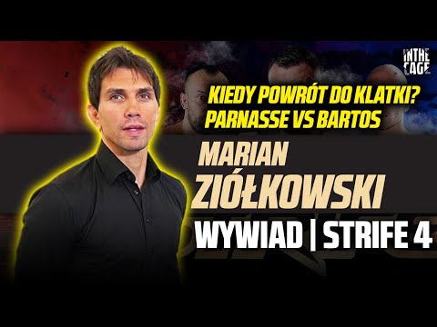 Marian ZIÓŁKOWSKI - kiedy powrót? | Parnasse vs Bartosiński | Gamrot vs Fiziev | Strife 4