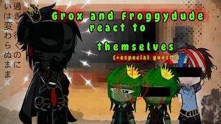 Grox and Froggydude react to... || guest || PART 1 FULL | NO 2X | GACHA REACTION |