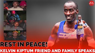 KELVIN KIPTUM FAMILY MEMBERS AND FRIENDS REACTS TO HIS PREMATURE DEATH!|BTG News