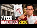 STOP Paying These 7 Hidden Bank Fees. Most People Never Know They Are Paying