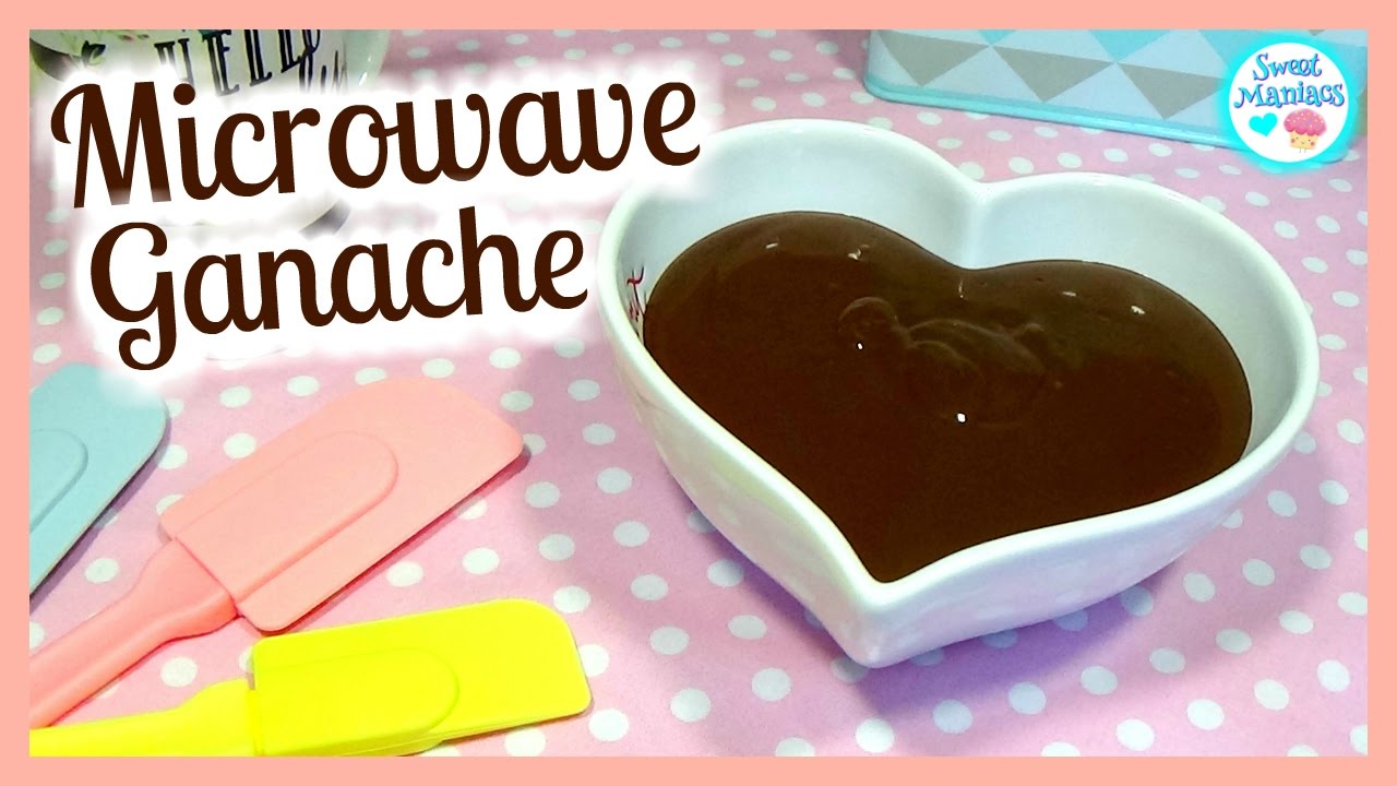 Microwave Chocolate Ganache Sweet Maniacs 💜 YouTube
