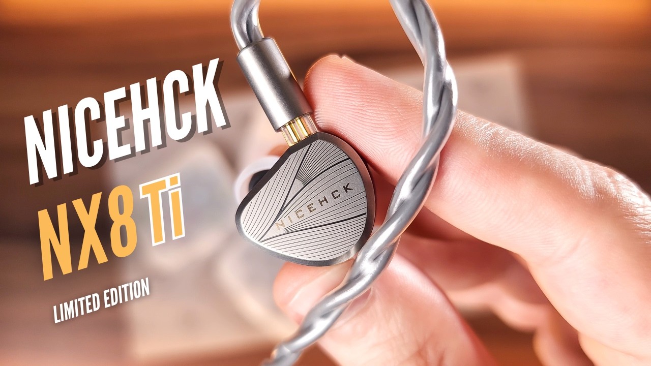 NICEHCK NX8Ti REVIEW – IEMs and Music