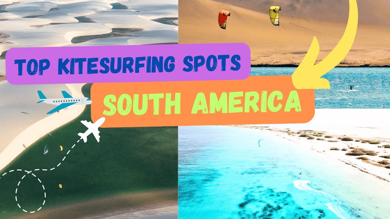 Top 10 Kitesurfing Destinations in South America