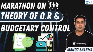 Marathon on  Theory of O.R and  Budgetary Control |Target July 2021 | CA Final | Manoj Sharma