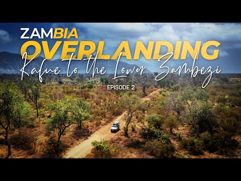 Overlanding Wild in ZAMBIA | Kafue to the Lower Zambezi | Ep2 #overlanding #adventuretravel #zambia