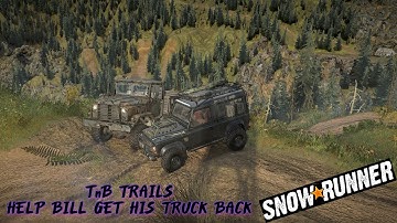 SnowRunner | TnB Trails Map!! The new LAND ROVER DEFENDER?? | RECOVERING THE IMPOSSIBLE - Part 3