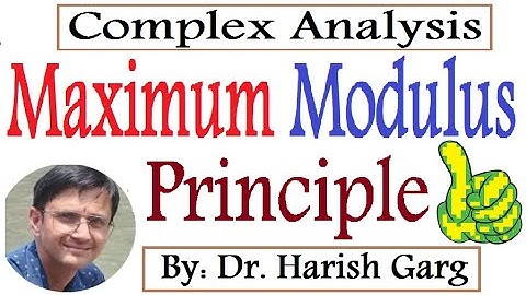 Maximum Modulus Principle | Complex Analysis