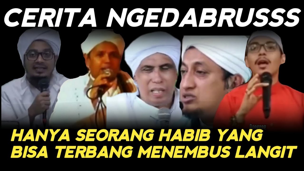 KOCAK!! Kumpulan Cerita-cerita Ngedabrus Para Habib Ba'alawi