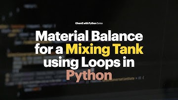 Solving Material Balance for Mixing Tank in Python using Loop | | Python & ChemE | ChemEnggLife