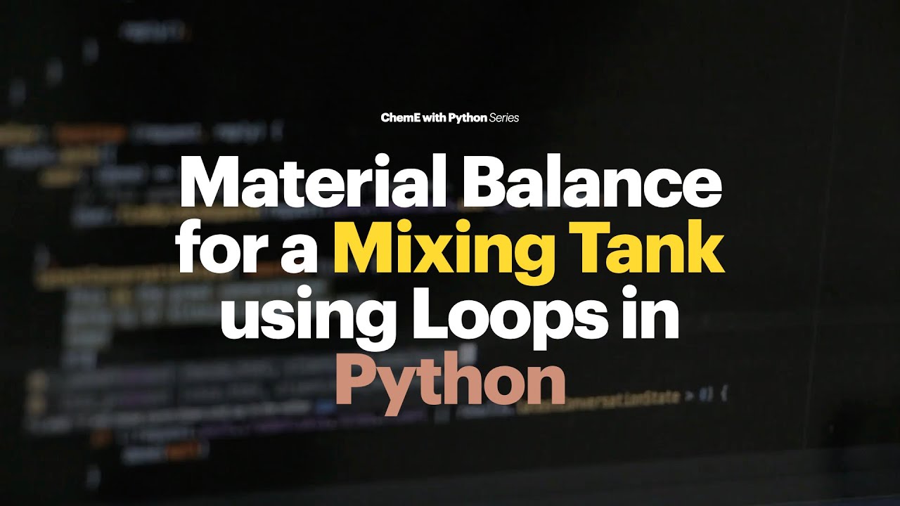 Solving Material Balance for Mixing Tank in Python using Loop ...