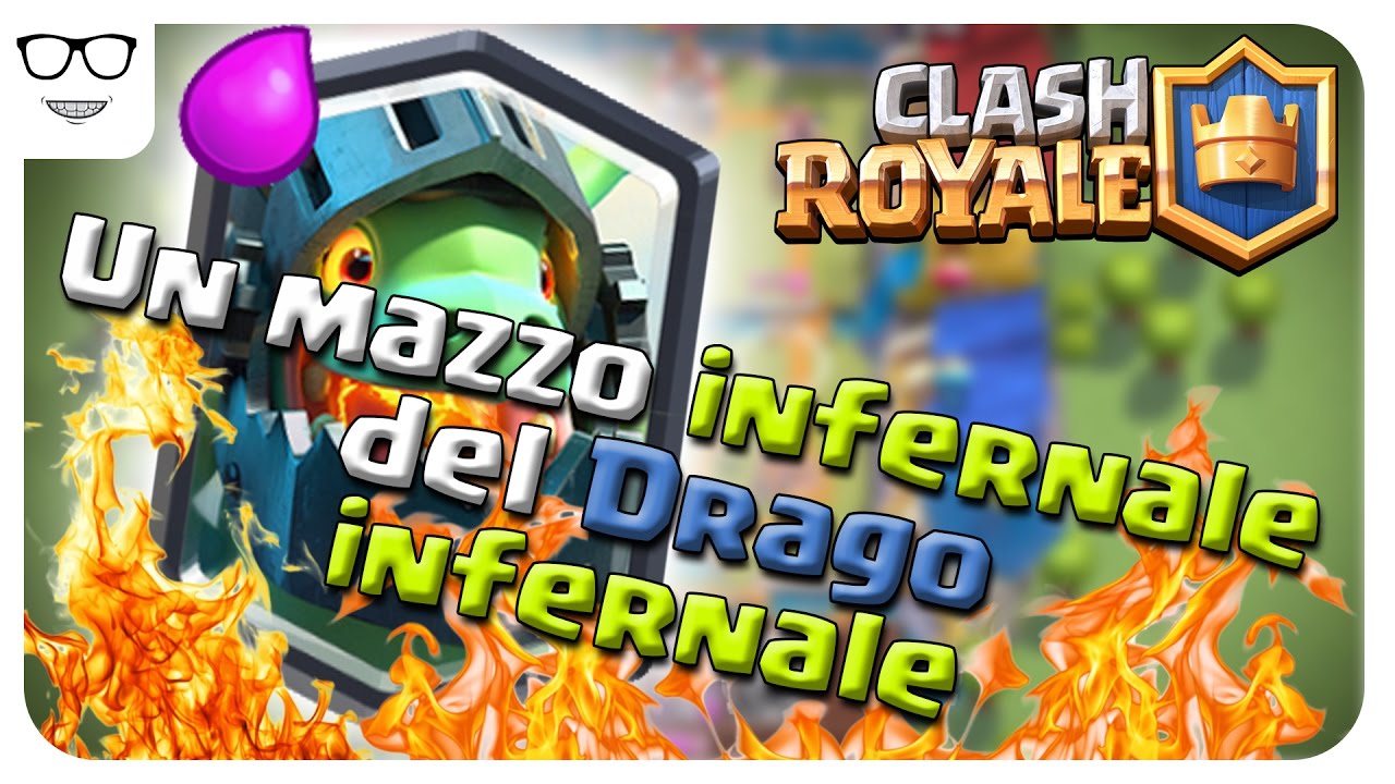 Clash Royale Mazzo Con Drago Infernale