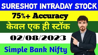 Best Intraday Stocks for Tomorrow | 02 August 2023 | Intraday Trading with Guaranteed Stocks