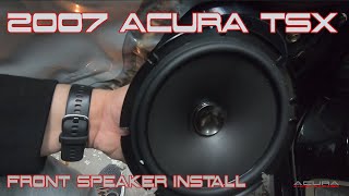 2004 2005 06 07 2008 Acura TSX Front Speaker Upgrade - Pioneer Component Speakers DIY Guide