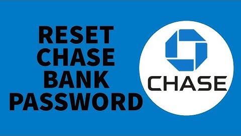How to Reset Chase Bank Password | Chase Bank Change Password (2022)