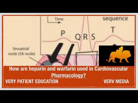 VERY PATIENT EDUCATION PHARMACOLOGY. Heparin and warfarin in cardiovascular pharmacology